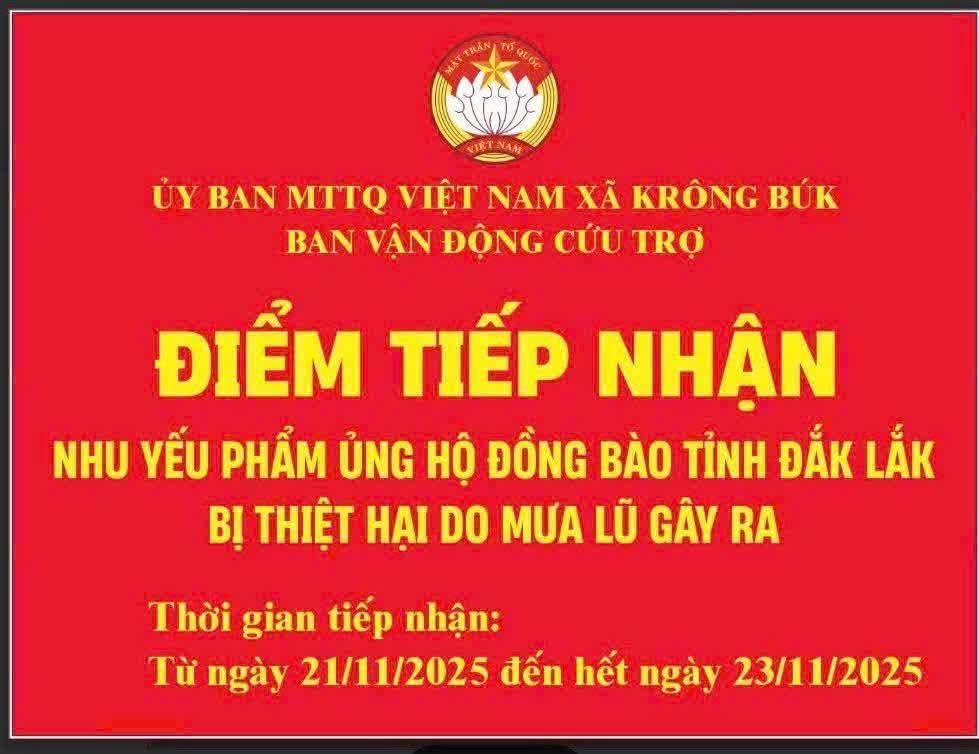 XÃ KRÔNG BÚK PHÁT ĐỘNG ỦNG HỘ VÀ CÔNG BỐ CÁC ĐIỂM TIẾP NHẬN HỖ TRỢ ĐỒNG BÀO VÙNG LŨ
